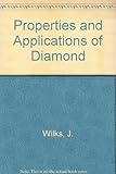 Properties and applications of diamond