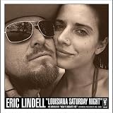 Eric Lindell Louisiana Saturday Night - SIngle