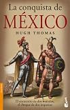 La conquista de Mexico (Spanish Edition)