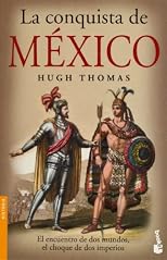 La conquista de Mexico (Spanish Edition)