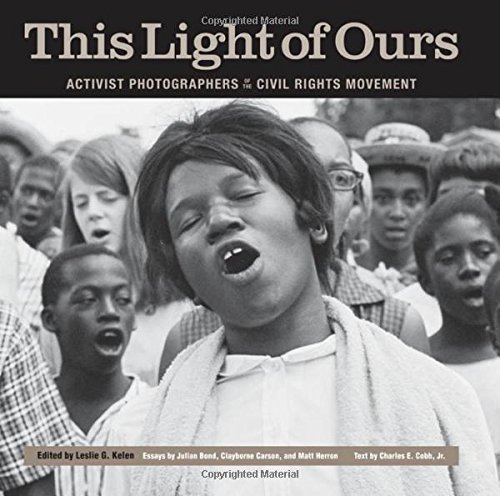 This Light of Ours: Activist Photographers of the Civil Rights Movement (2012-01-05)