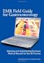 EMR Field Guide for Gastroenterology: Selecting and Implementing Electronic Medical Records for Your GI Practice