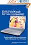 EMR Field Guide for Gastroenterology: Selecting and Implementing Electronic Medical Records for Your GI Practice