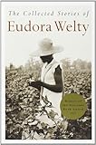 The Collected Stories of Eudora Welty