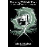 Measuring Metabolic Rates: A Manual for Scientists
