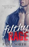 Filthy Rage (Second Chance With My Brother's Best Friend, Book Five)