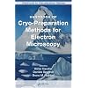 Handbook of Cryo-Preparation Methods for Electron Microscopy (Methods in Visualization)