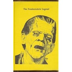 The Frankenstein Legend: A Tribute to Mary Shelley and Boris Karloff,