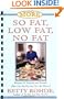 More So Fat, Low Fat, No Fat For Family and Friends: Recipes for Family and Friends That Cut the Fat but Not the Flavor