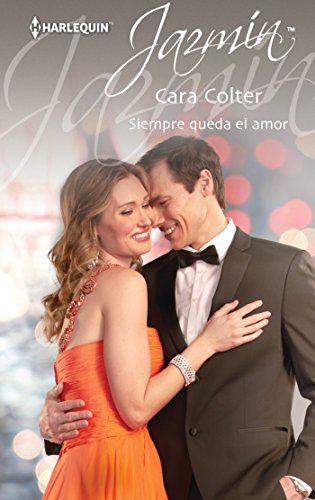 Siempre queda el amor (Jazmín) (Spanish Edition)