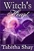 Witch's Heart: Book Two of the Winslow Witches of Salem