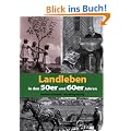 Landleben in den 50er und 60er Jahren