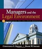 Managers and the Legal Environment: Strategies for the 21st Century
