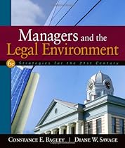 Managers and the Legal Environment: Strategies for the 21st Century