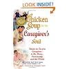 Chicken Soup for the Caregiver's Soul: Stories to Inspire Caregivers in the Home, the Community and the World (Chicken Soup for the Soul)