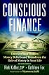 Conscious Finance: Uncover Your Hidden Money Beliefs and Transform the Role of Money in Your Life