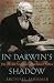 In Darwin's Shadow: The Life and Science of Alfred Russel Wallace: A Biographical Study on the Psychology of History Cover
