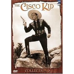 The Cisco Kid - Collection 3