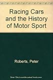 Racing cars and the history of motor sport