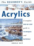 Acrylics (Beginner's Guides)