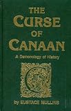 The Curse of Canaan: A Demonology of History