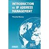 Introduction to IP Address Management (IEEE Press Series on Network Management)