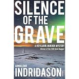Silence of the Grave: A Reykjavik Murder Mystery (Reykjavik Murder Mysteries 2)