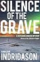 Silence Of The Grave (Reykjavik Murder Mysteries 2)