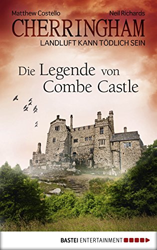 Cherringham - Die Legende von Combe Castle: Landluft kann tödlich sein (Ein Fall für Jack und Sarah 14) (German Edition)