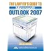 The Lawyer's Guide to Microsoft Outlook 2007