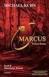 Marcus - Tribun Roms. Schicksal an Mosel und Rhein. Band II: Schicksal an Mosel und Rhein 2