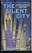 Silent City, The