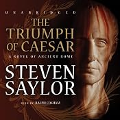 The Triumph of Caesar: A Novel of Ancient Rome | [Steven Saylor]