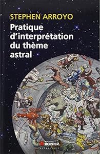 Pratique D Interpretation Du Theme Astral Babelio