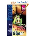 Was kriecht und krabbelt in den Tropen?: Plagegeister und Gifttiere