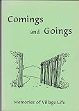 Comings and goings : reminiscences of residents of the East Lothian coastal villages of Gullane and Dirleton and their hinterland, 1914-1953