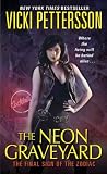 The Neon Graveyard (Sign of the Zodiac, Book 6) by Vicki Pettersson