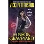 The Neon Graveyard (Sign of the Zodiac, Book 6) by Vicki Pettersson
