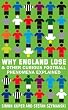 Image of Why England Lose: and Other Curious Phenomena Explained