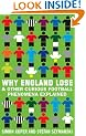 Why England Lose: And other curious phenomena explained
