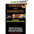 Click here to buy Foreign and Domestic: Campaign II--Battle for the Middle States by  Michael Mannske.