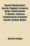 Voerde (Niederrhein): Voerde, Flugplatz Schwarze Heide, Friedrichsfeld, TV Voerde, Schleuse Friedrichsfeld, Kraftwerk Voerde, Spellen, Mllen