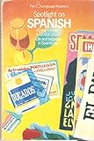 Spotlight on Spanish : life and language in Spain today