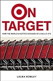 On Target: How the Worlds Hottest Retailer Hit a Bullseye