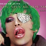 You Spin Me Round 2003 [CD 1] [CD 1]