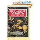 The Making of Strategy: Rulers, States, and War