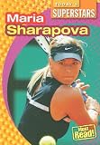 Maria Sharapova (Today's Superstars)