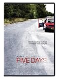 Five Days
