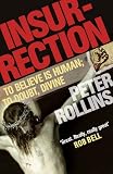 Insurrection: To Believe is Human; to Doubt, Divine