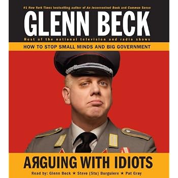 Set A Shopping Price Drop Alert For Arguing with Idiots: How to Stop Small Minds and Big Government